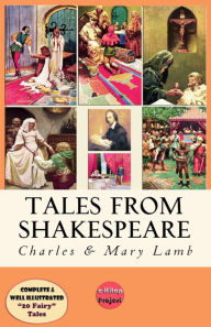 Title: Tales from Shakespeare: [Illustrated Edition], Author: Charles Lamb