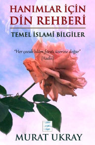 Title: Hanımlar İçin Din Rehberi: 