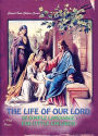 The Life of Our Lord in Simple Language for Little Children