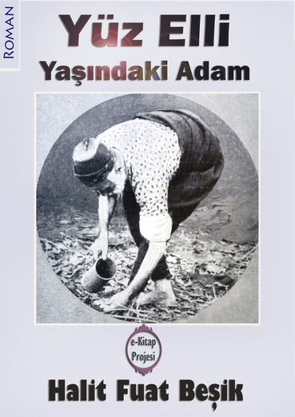 Yüzelli Yasindaki Adam: Roman