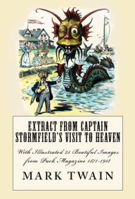 Title: Extract from Captain Stormfield's Visit to Heaven, Author: Mark Twain