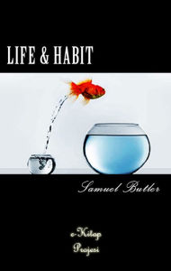 Title: Life and Habit, Author: Samuel Butler