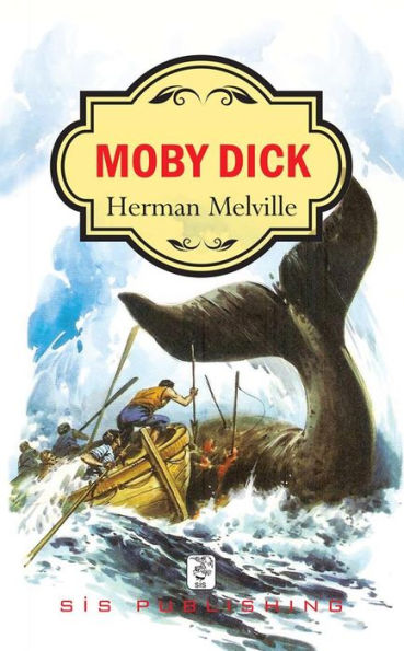 Moby Dick: Or, The Whale