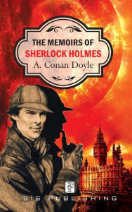 Title: The Memoirs of Sherlock Holmes, Author: Arthur Conan Doyle