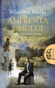 Title: Amprenta omului, Author: Sebastian Faulks