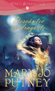 Title: Descântec de dragoste, Author: Mary Jo Putney