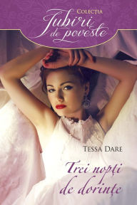 Title: Trei nopți de dorințe, Author: Tessa Dare