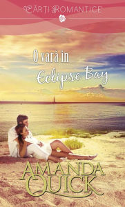 Title: O vară în Eclipse Bay, Author: Amanda Quick