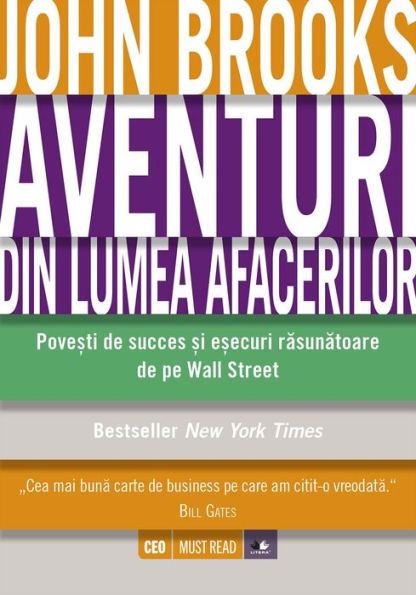 Aventuri din lumea afacerilor. Povești de succes și eșecuri răsunătoare de pe Wall Street