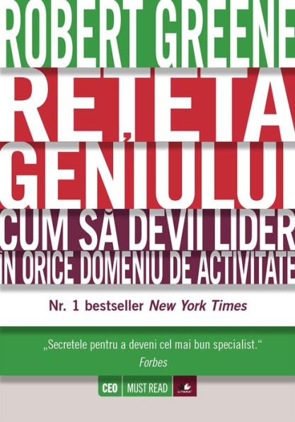 Rețeta geniului. Cum să devii lider în orice domeniu de activitate