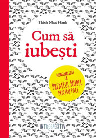 Title: Cum să iubești, Author: Thich Nhat Hanh