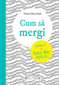 Title: Cum să mergi, Author: Thich Nhat Hanh