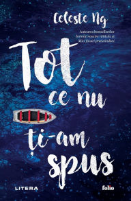 Title: Tot ce nu ți-am spus, Author: Celeste Ng