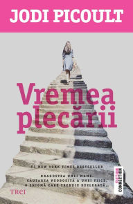 Title: Vremea plecarii, Author: Jodi Picoult