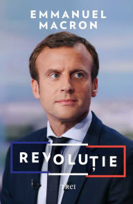 Title: Revolu?ie, Author: Emmanuel Macron