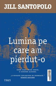 Title: Lumina pe care am pierdut-o, Author: Jill Santopolo