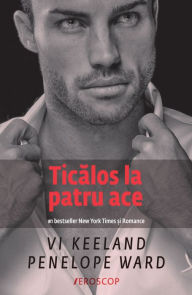 Title: Ticalos la patru ace, Author: Vi Keeland