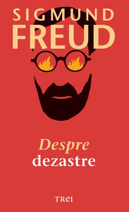 Title: Despre dezastre, Author: Sigmund Freud