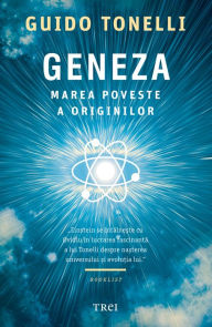 Title: Geneza: Marea poveste a originilor, Author: Guido Tonelli