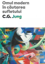 Title: Omul modern in cautarea sufletului, Author: C.G. Jung