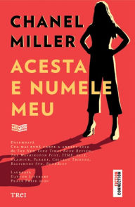 Title: Acesta e numele meu, Author: Chanel Miller