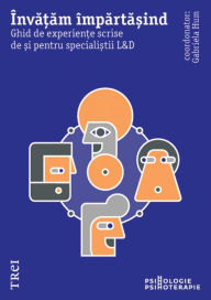 Title: Invatam Impartasind: Ghid de experien?e scrise de ?i pentru speciali?tii L&D, Author: Coord. Gabriela Hum