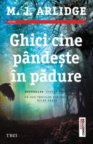 Title: Ghici cine pandeste in padure, Author: M. J. Arlidge