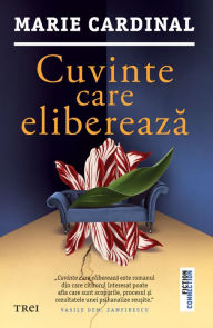 Title: Cuvinte care elibereaza, Author: Marie Cardinal