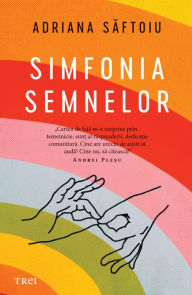 Title: Simfonia semnelor, Author: Adriana Saftoiu