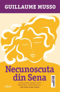 Title: Necunoscuta din Sena, Author: Guillaume Musso