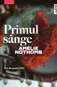 Title: Primul sange, Author: Amélie Nothomb