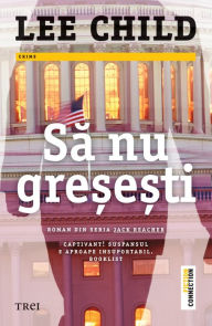 Title: Sa nu gresesti, Author: Lee Child