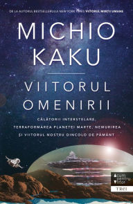 Title: Viitorul omenirii, Author: Michio Kaku