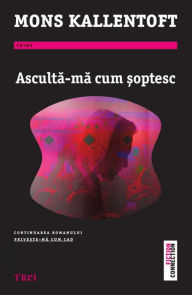 Title: Asculta-ma cum soptesc, Author: Mons Kallentoft