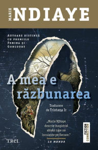Title: A mea e razbunarea, Author: Marie Ndiaye