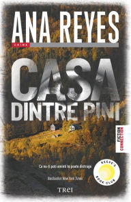 Title: Casa dintre pini, Author: Ana Reyes