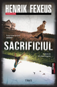 Title: Sacrificiul (seria Memento, vol.1), Author: Henrik Fexeus