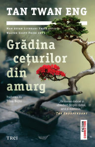 Title: Gradina ce?urilor din amurg, Author: Tan Twan Eng