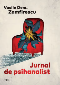 Title: Jurnal de psihanalist, Author: Vasile Dem. Zamfirescu