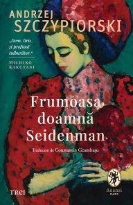 Title: Frumoasa doamna Seidenman, Author: Andrzej Szczypoirski