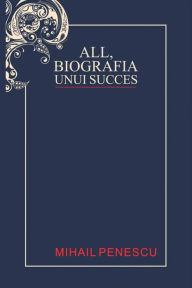 Title: ALL, biografia unui succes, Author: Inés Dussel