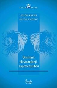 Title: Bisnitari, descurcareti, supravietuitori, Author: Antonio Momoc