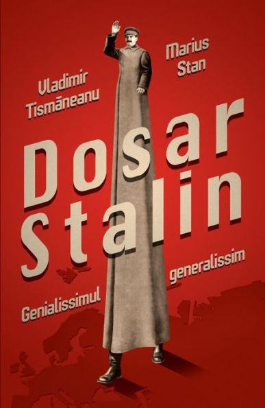 Dosar Stalin. Genialissimul generalissim