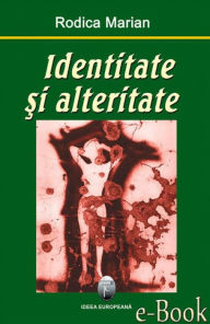 Title: Identitate și alteritate, Author: Rodica Marian