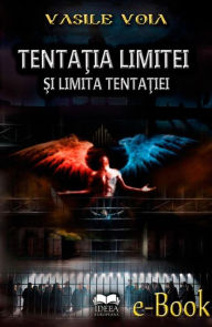 Title: Tentația limitei și limita tentației, Author: Vasile Voia