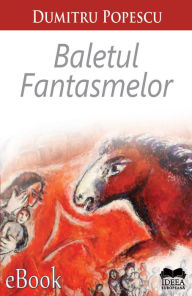 Title: Baletul fantasmelor, Author: Dumitru Popescu