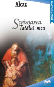 Title: Scrisoarea Tatălui meu, Author: Alcaz