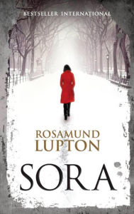 Title: Sora, Author: Rosamund Lupton