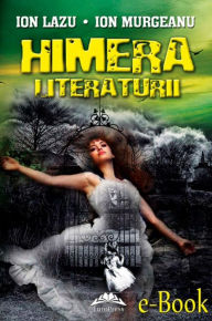 Title: Himera literaturii, Author: Ion Lazu