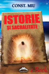 Title: Istorie și sacralitate, Author: Const. Miu